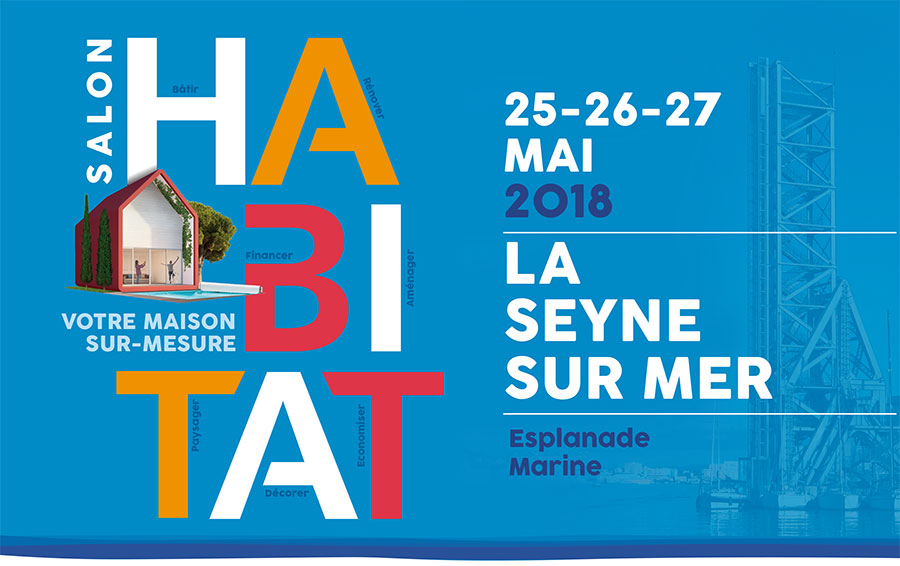 Salon de l’Habitat 2018 – La Seyne sur Mer